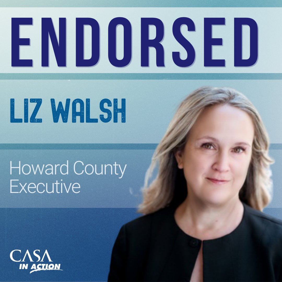 CASA in Action - Liz Walsh for Howard County Executive,... | Facebook