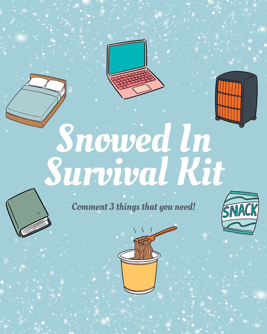 Pipers - ️ Snow Day Survival Game ️ Comment the three things you need ...