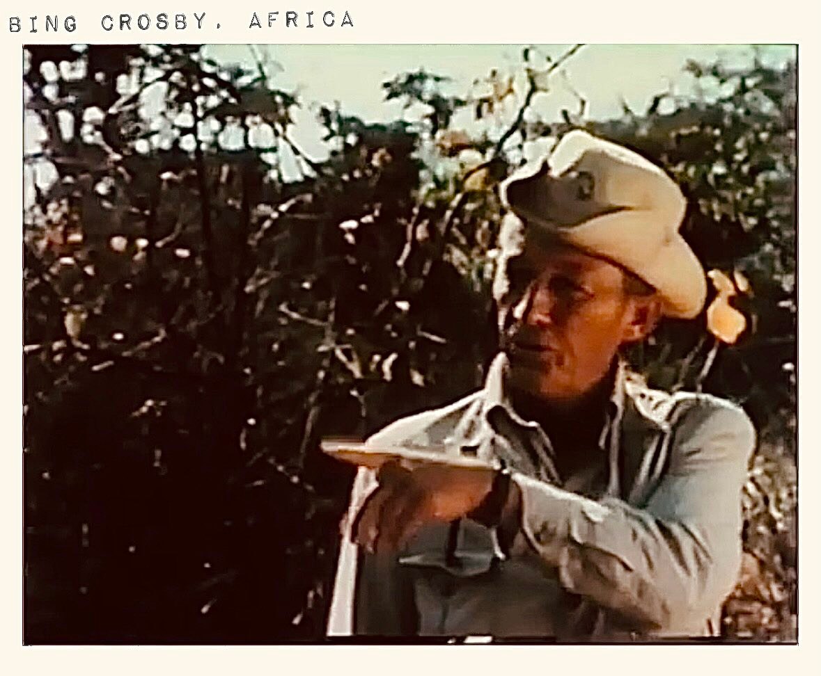 BING CROSBY IN AFRICA?- When... - Feathers & Whiskey Magazine | Facebook