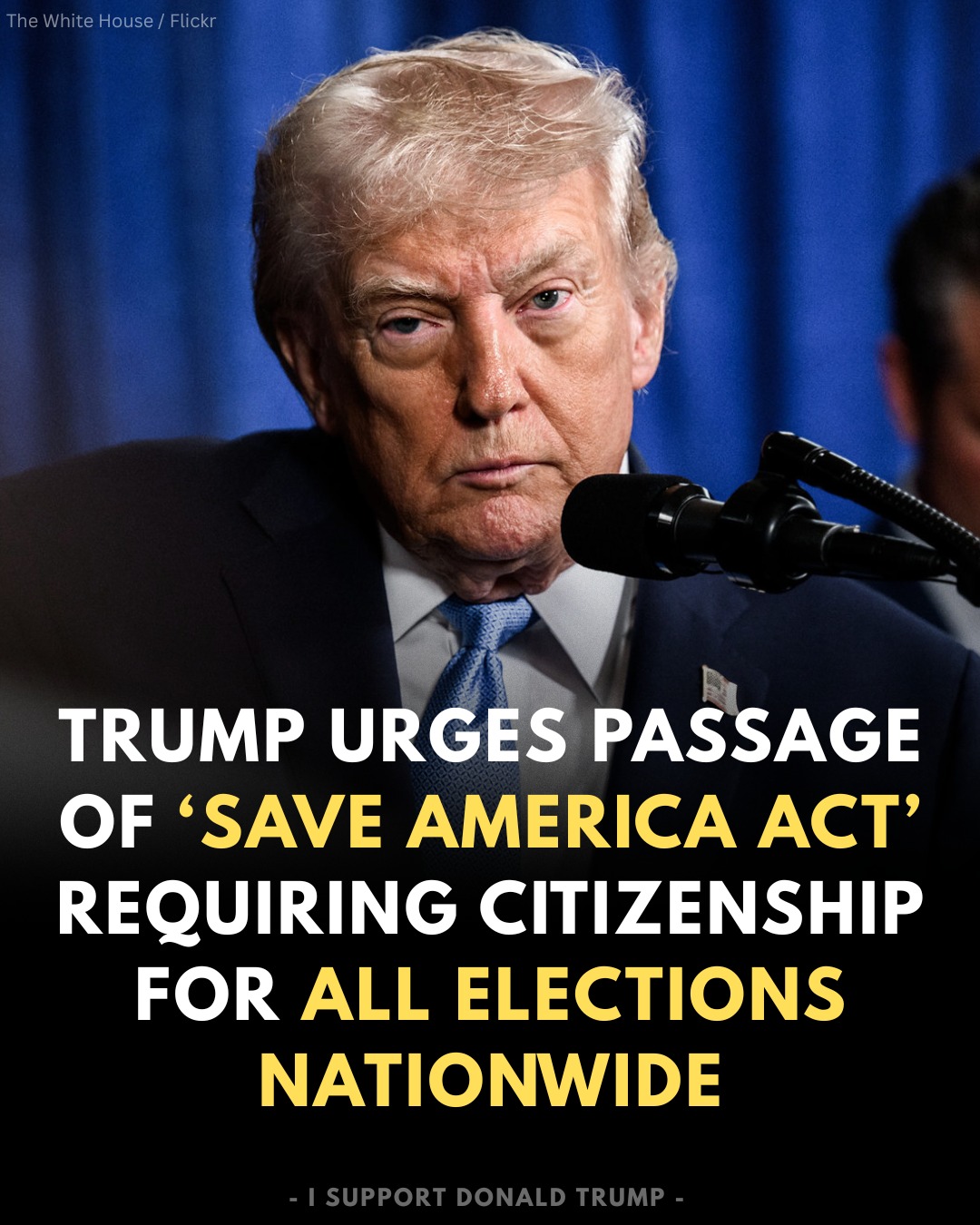 I Support - President Trump wants Congress to act on the SAVE America ...