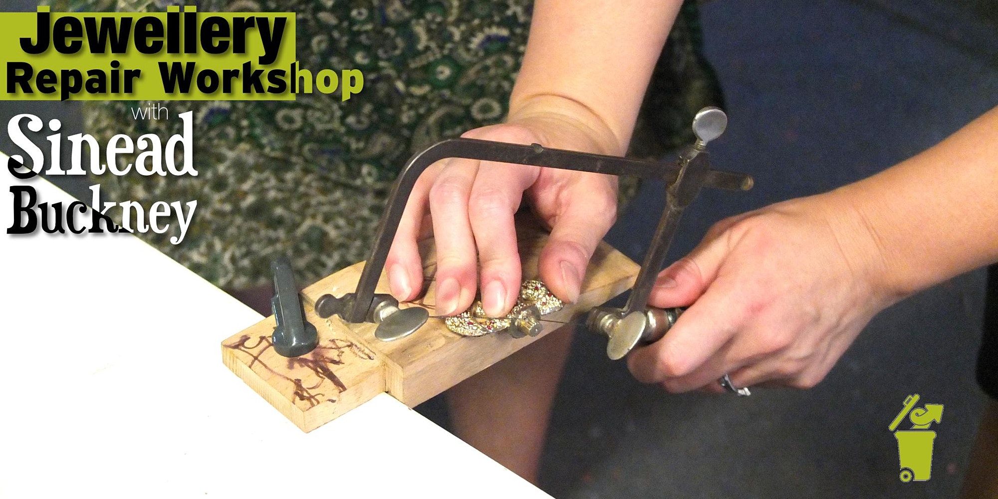 Jewellery Repair Workshop with Sinead Buckney
