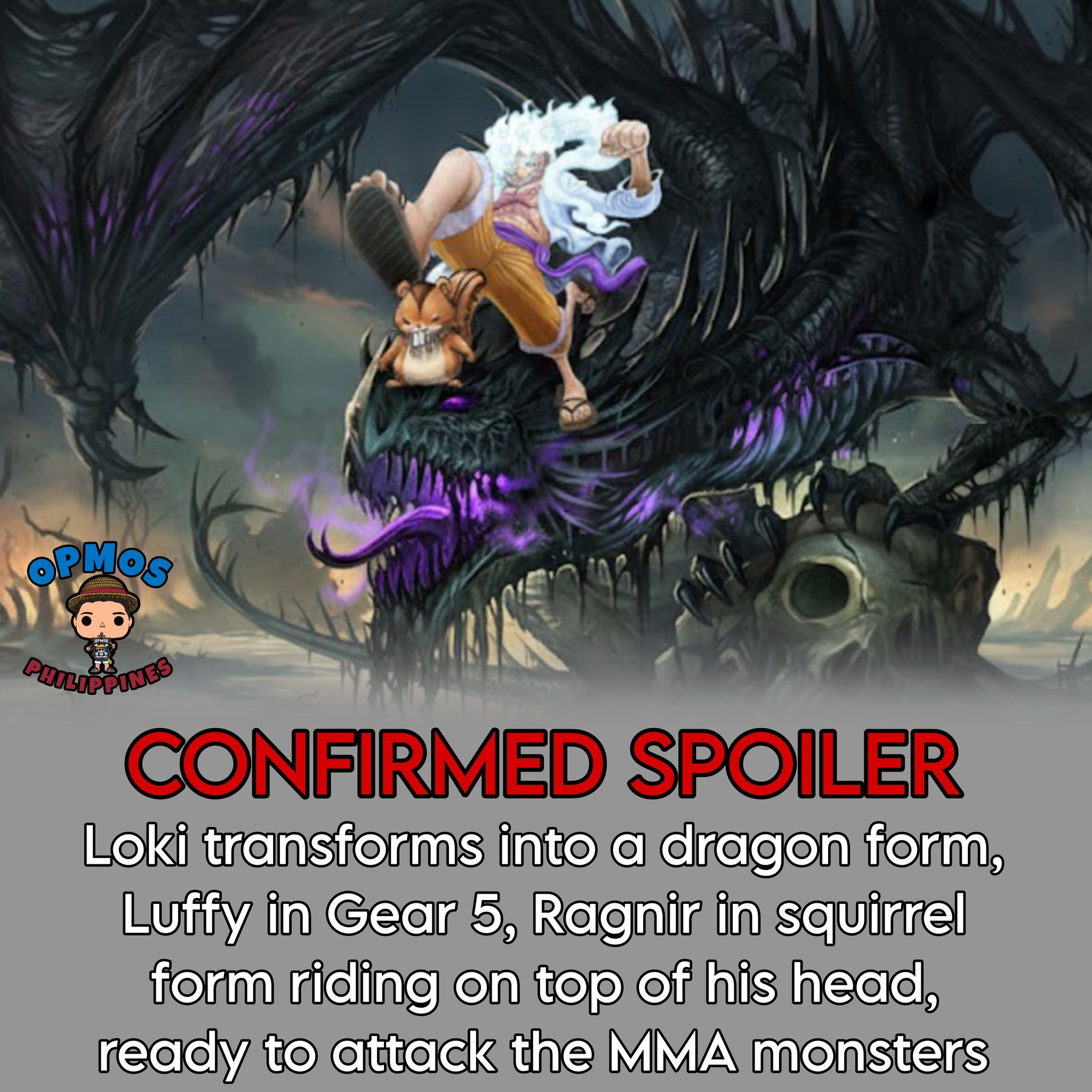 OPMOS - Loki transforms into a dragon form, Luffy in Gear 5, Ragnir in ...