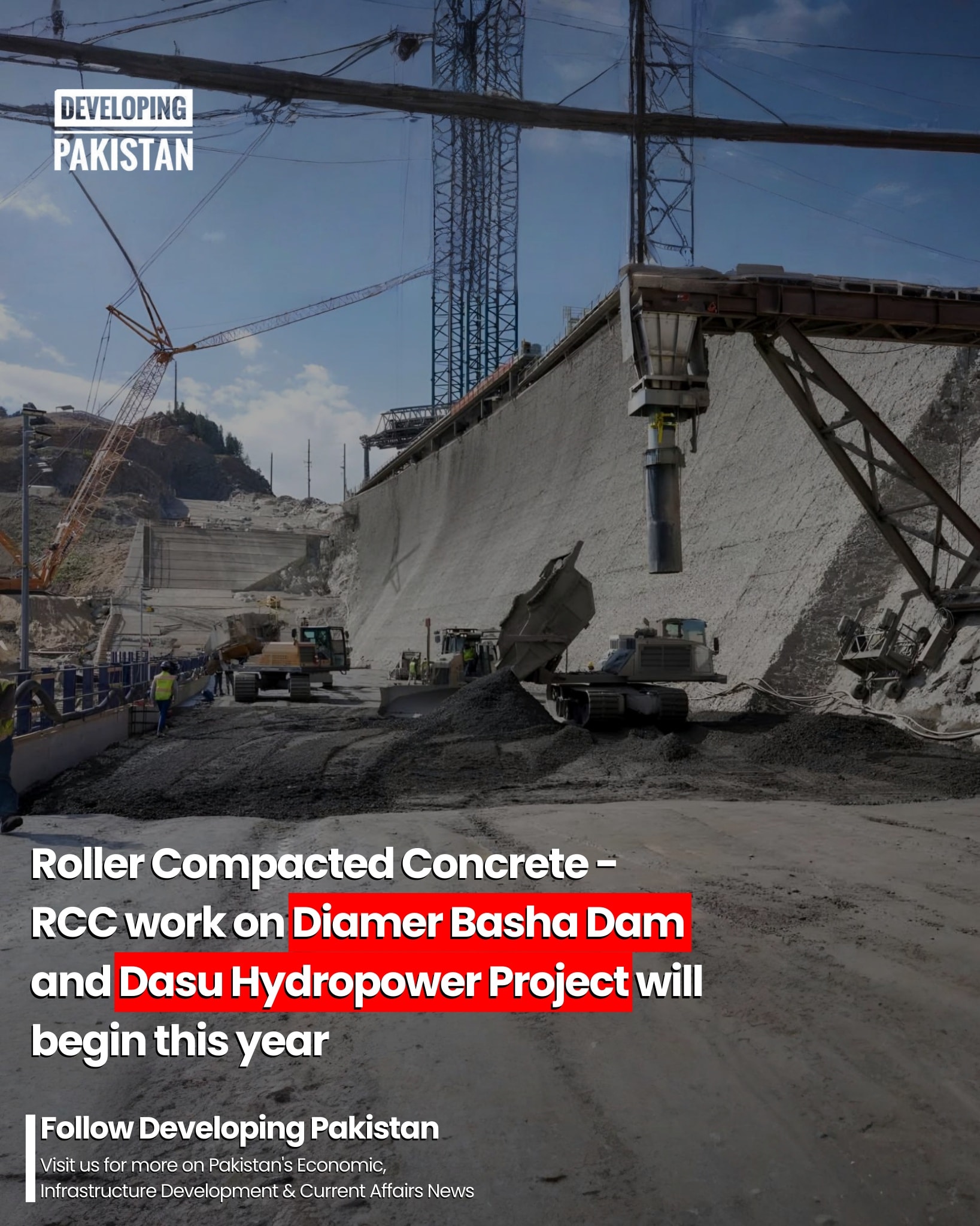 Developing - Roller-compacted concrete (RCC) work on the Diamer-Bhasha ...