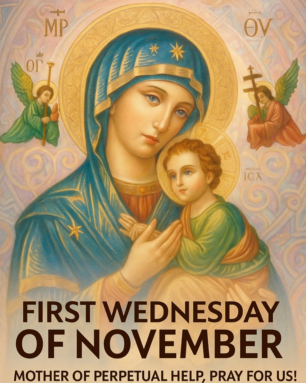 The Divine - FIRST WEDNESDAY OF NOVEMBER MOTHER OF PERPETUAL HELP, PRAY ...