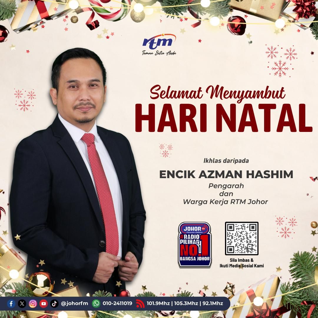 Johorfm - 🎄 Selamat Hari Natal 2025🎄 Saya mewakili pihak pengurusan ...
