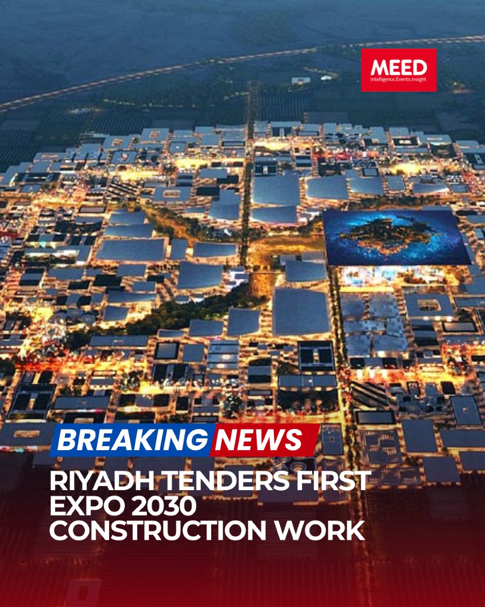 MEED - 🚨Expo 2030 Riyadh kicks off early site development!🚨 Saudi ...