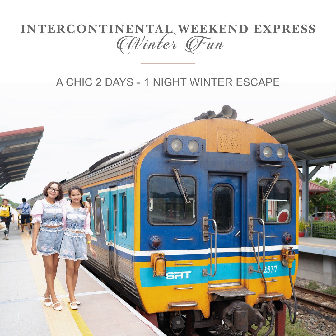 นั่งรถไฟ 2 วัน 1 คืน!... - InterContinental Hua Hin Resort | Facebook