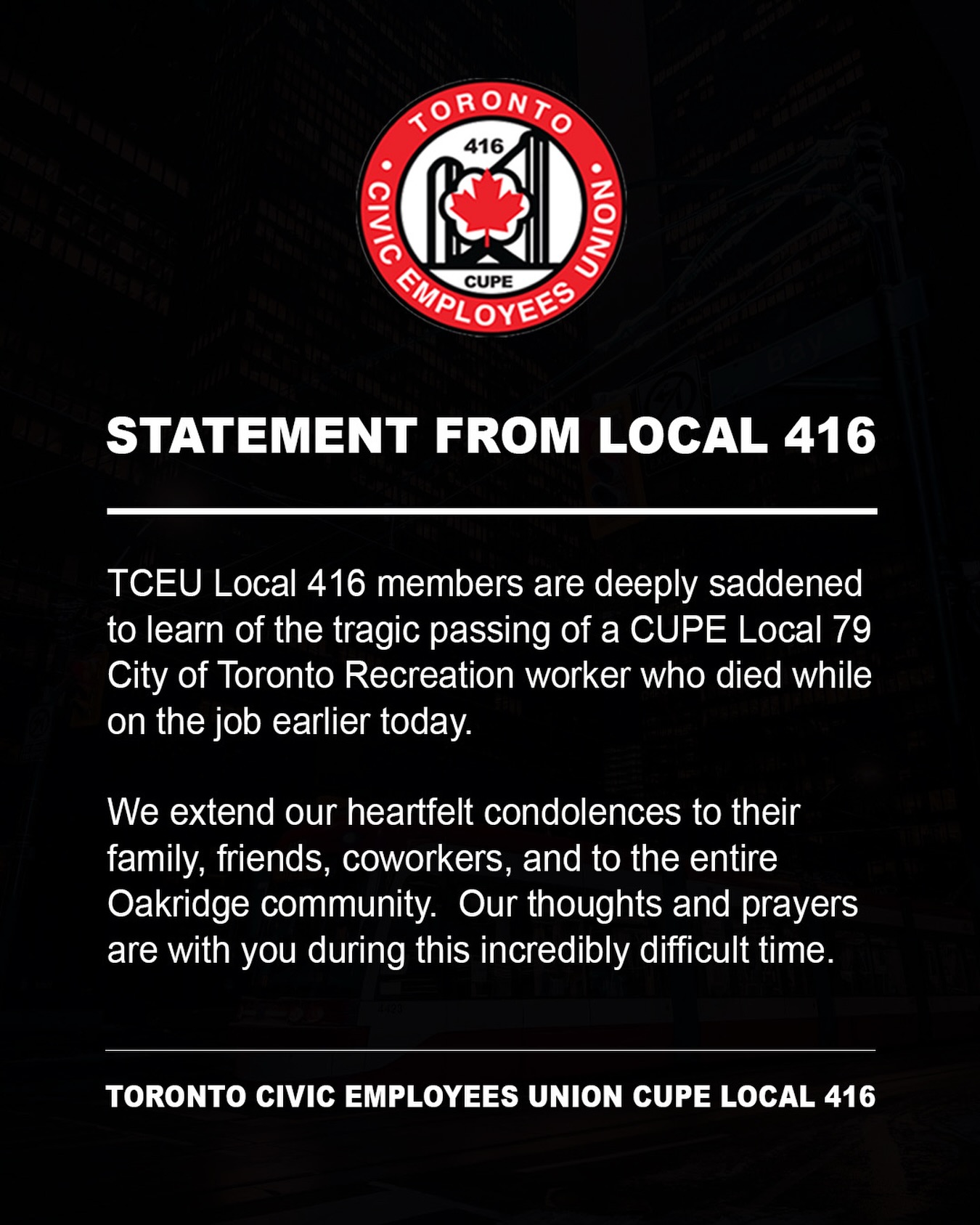 Toronto - TCEU Local 416 members are deeply saddened to learn of the ...
