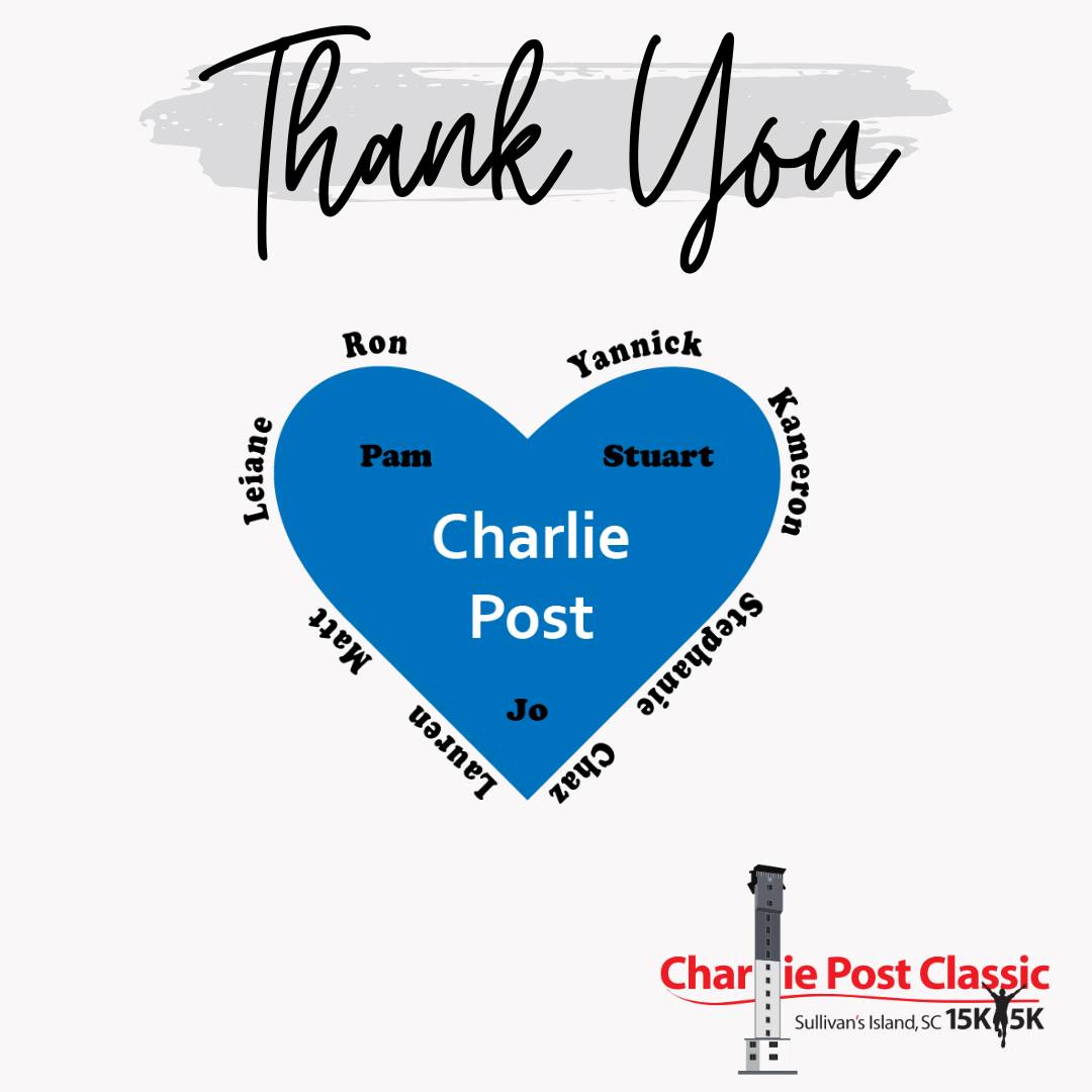 Charlie - Our final thank pre-race thank you is for the Charlie Post ...