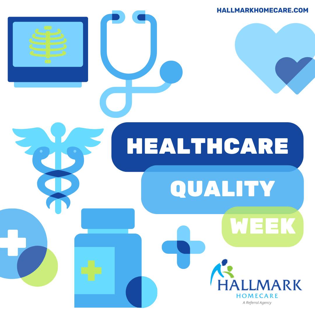 Hallmark - 🌟 Healthcare Quality Week 🌟 This week recognizes the ...