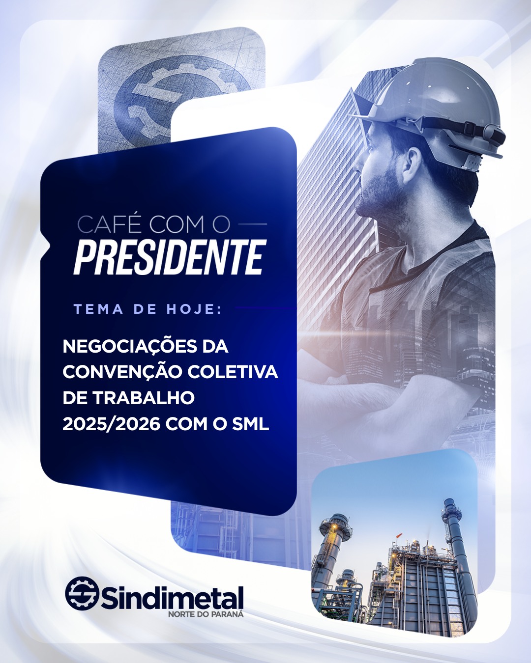 Sindimetal - Café com Presidente - Negociações da Convenção Coletiva de ...