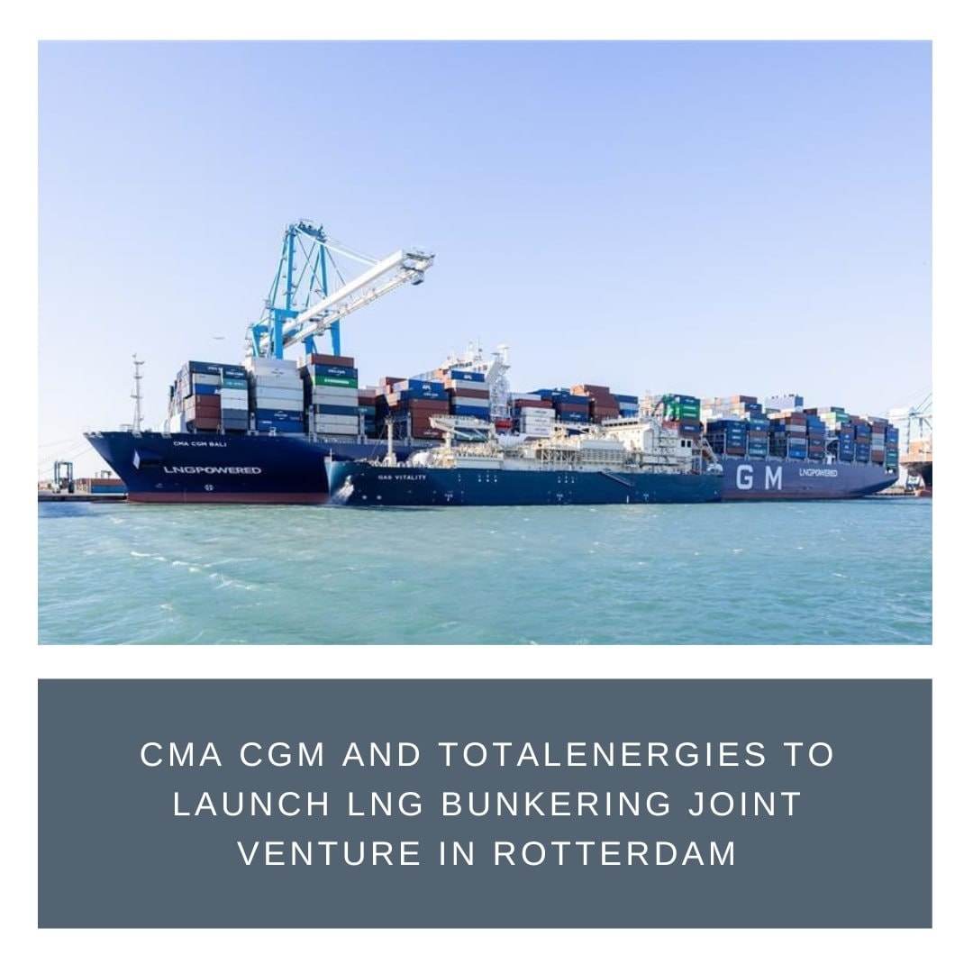 The Maritime - French shipping giant CMA CGM and energy major ...