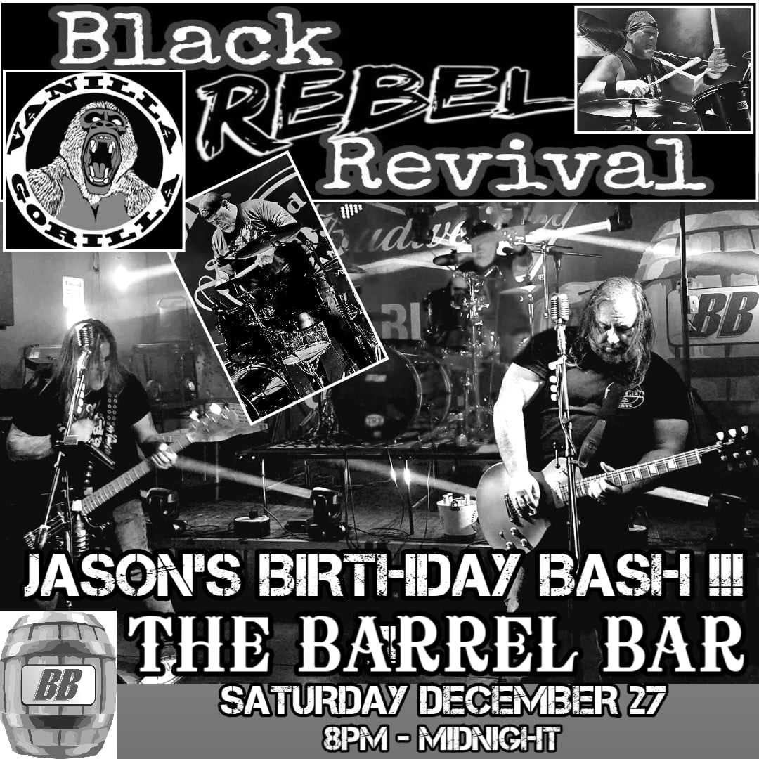 BLACK REBEL REVIVAL (Jason’s Bday Bash) at BARREL BAR