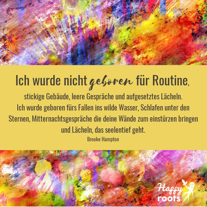 Happyroots Manchmal Verstricken Wir Uns In Vorstellungen
