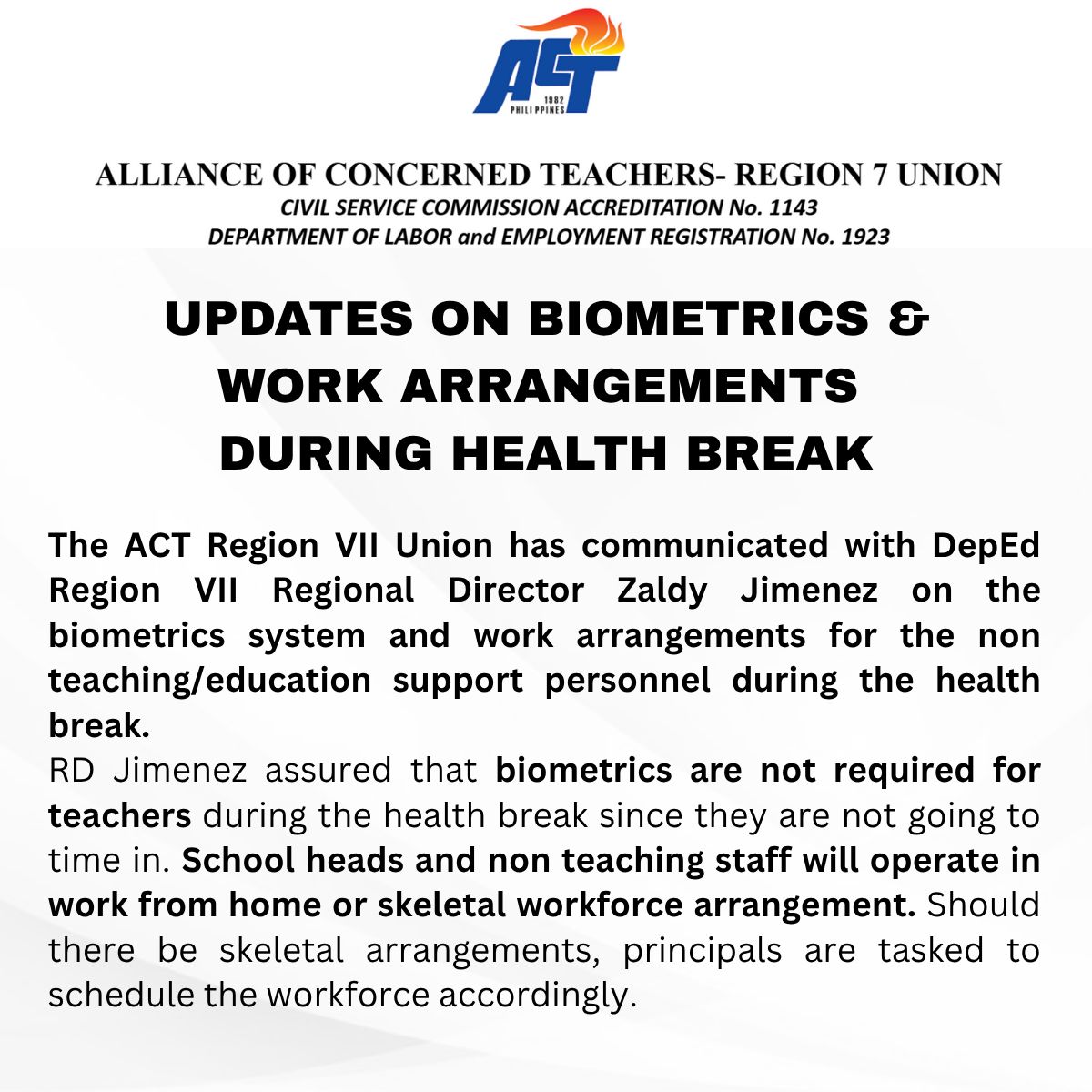 ACT - UPDATES FROM DEPED R7 ON BIOMETRICS AND WORK ARRANGEMENTS DURING ...