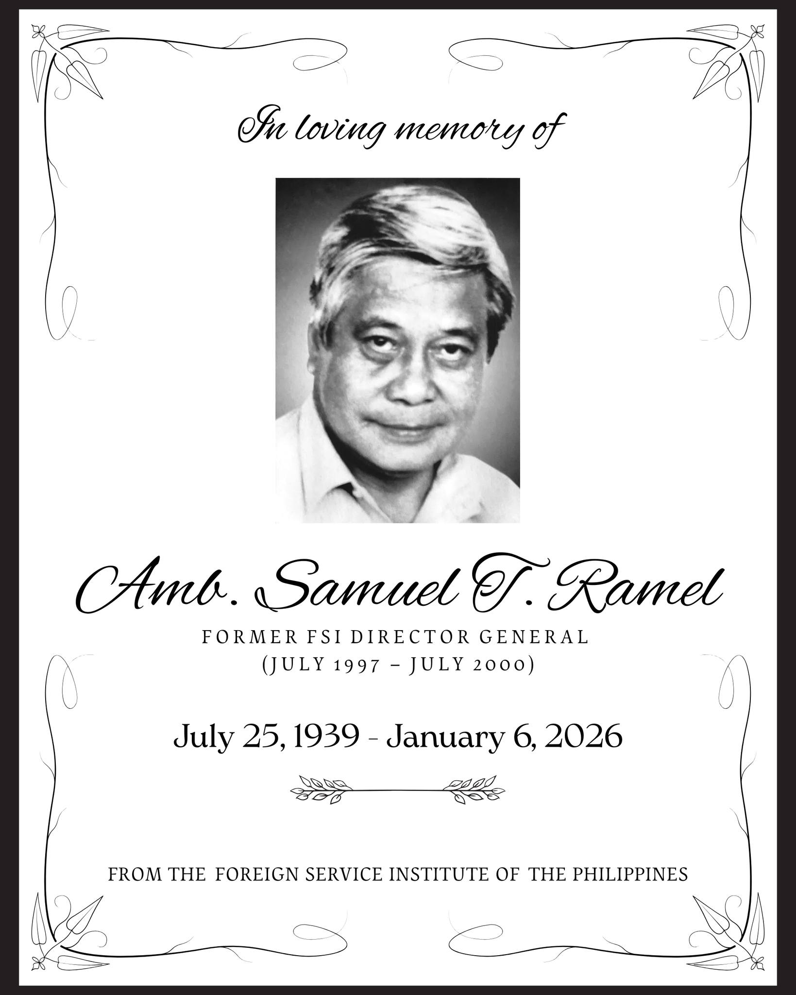 We honor Ambassador Samuel T. Ramel, former Director General of