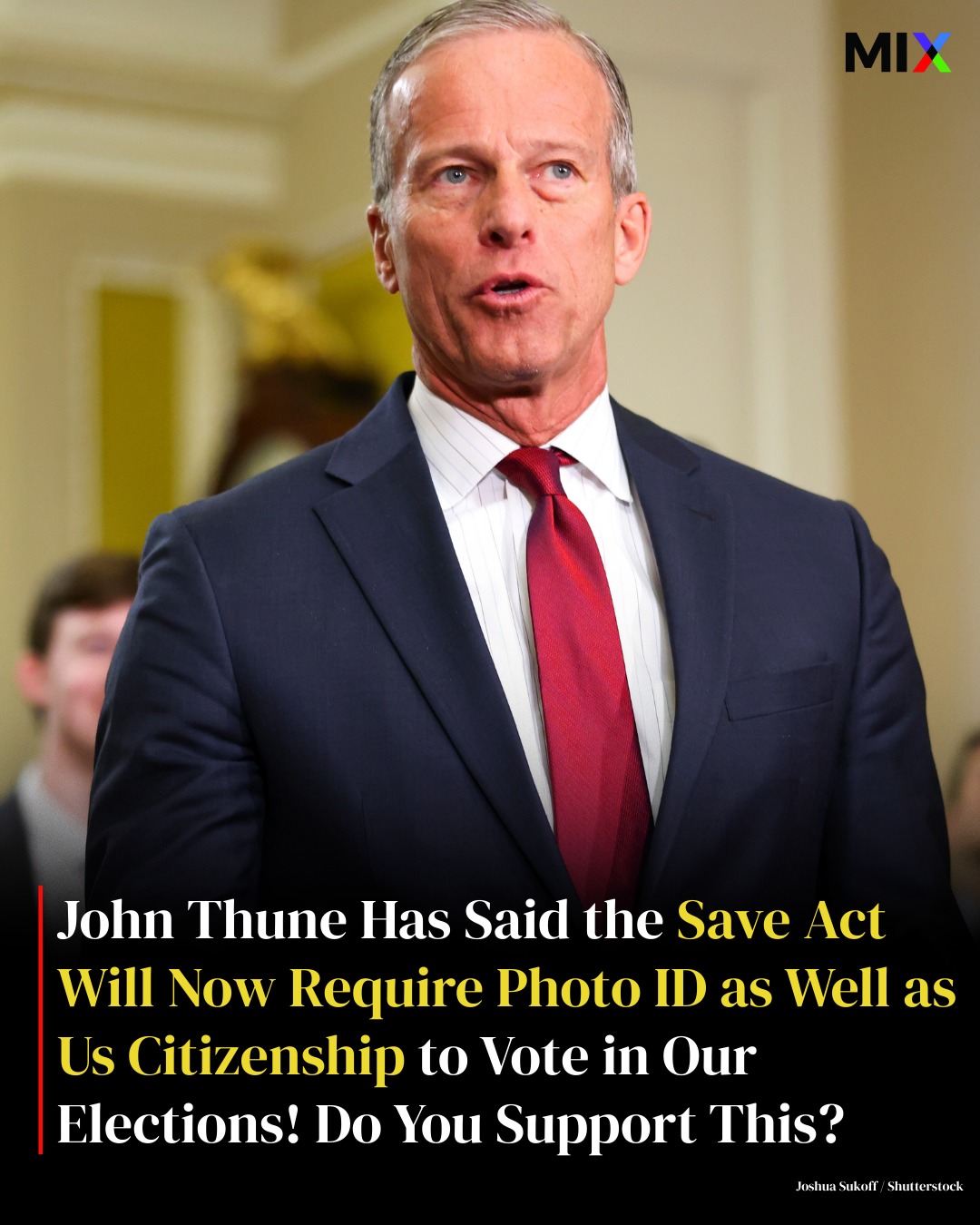 The Mix - SAVE America Act Pushes Federal Proof of Citizenship and ...