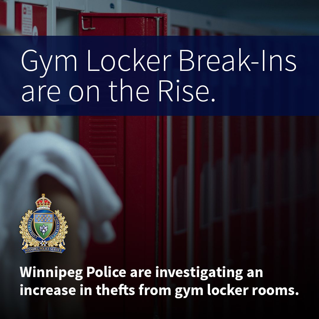 Gym Locker Break-Ins on the Rise... - Winnipeg Police Service | Facebook