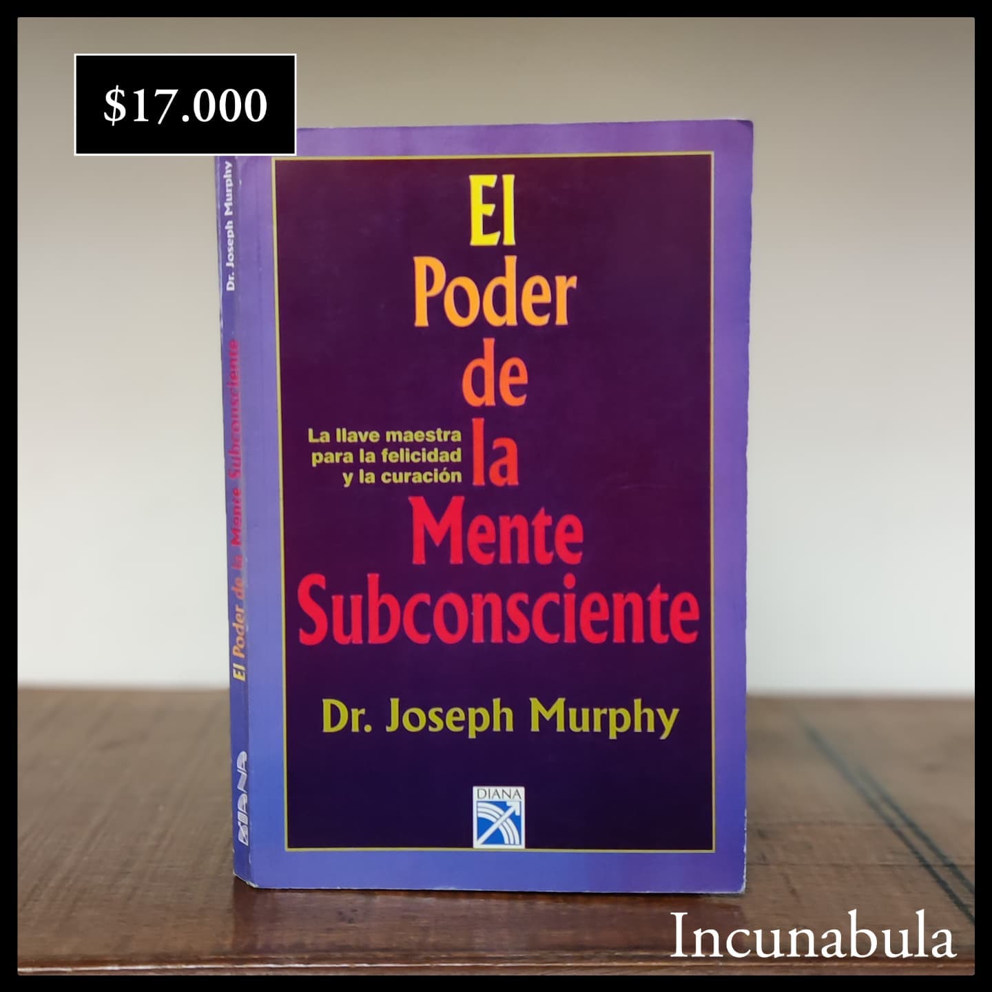 El poder de la mente subconsciente -... - Incunabula Librería