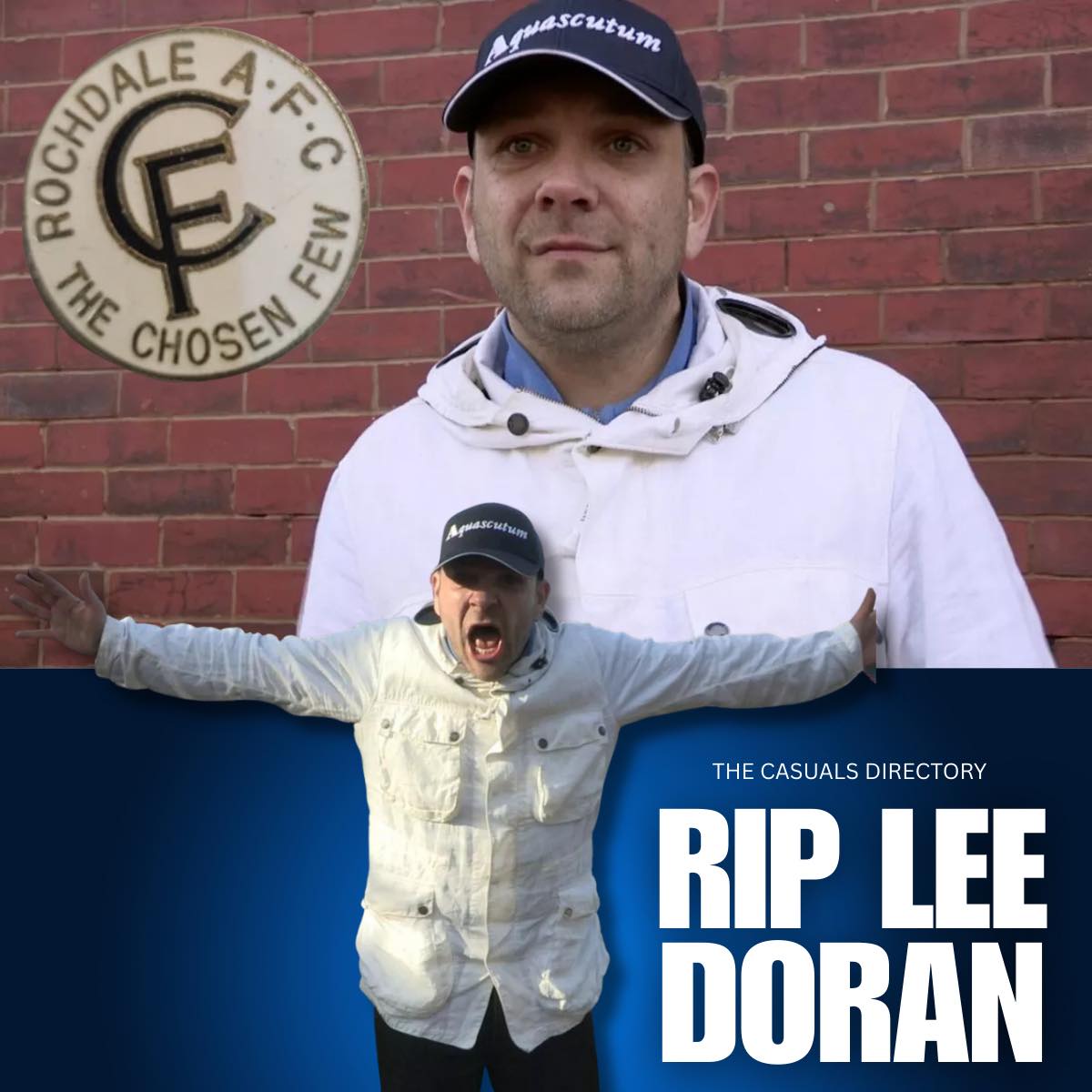 The Casuals - RIP Lee Doran of Rochdale - The Chosen Few. | Facebook