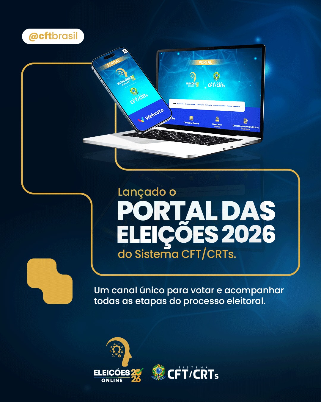 O Sistema CFT/CRTs lançou o Portal das Eleições 2026, um site oficial ...
