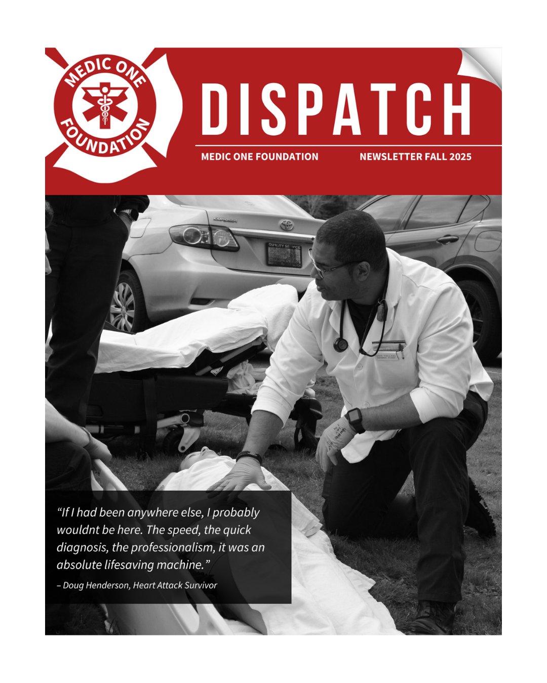 The Fall 2025 Dispatch Newsletter... - Medic One Foundation | Facebook