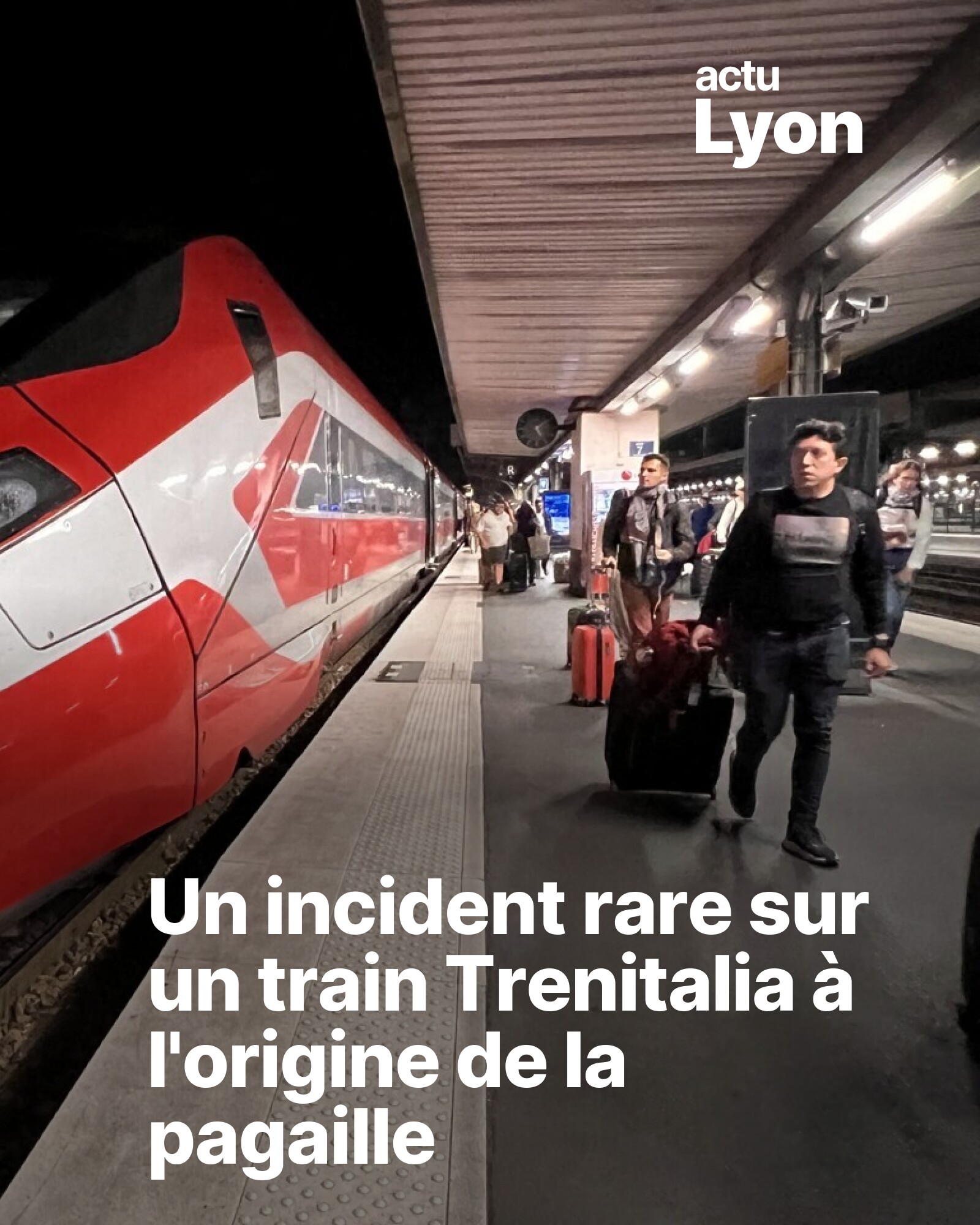 Actu - 🚅 Lyon Part-Dieu : un incident rare sur un train Trenitalia ...
