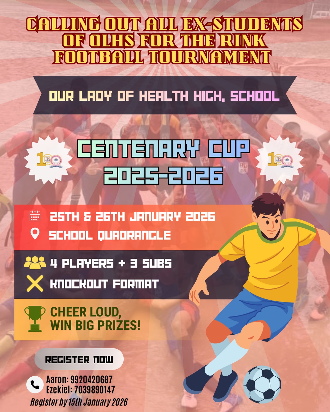 Our - 🏆 *OLHS CENTENARY CUP 2026 – REGISTRATIONS OPEN!* 🏆 💯 Years. 1 ...