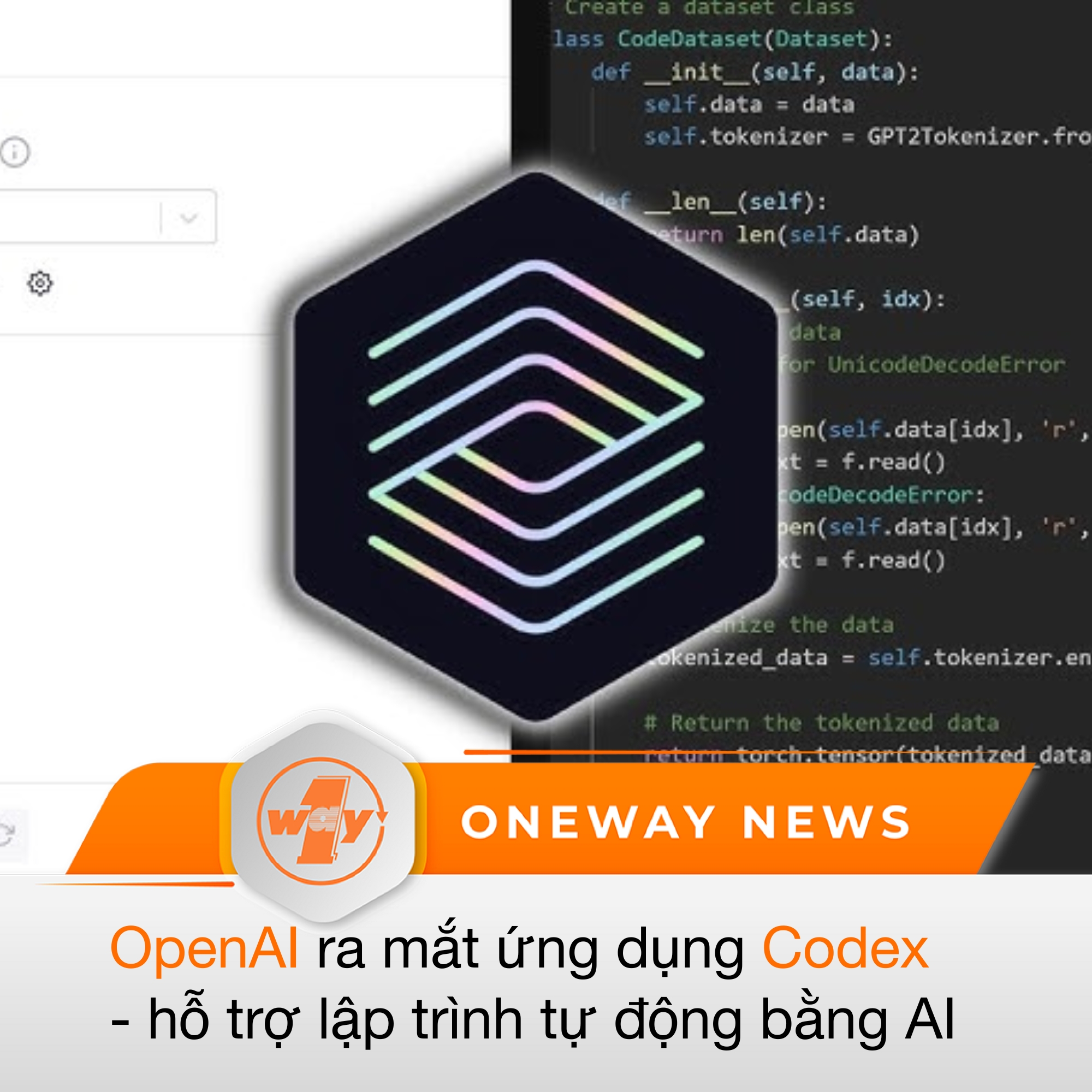 Oneway - OpenAI vừa chính thức giới thiệu ứng dụng Codex dành riêng cho ...