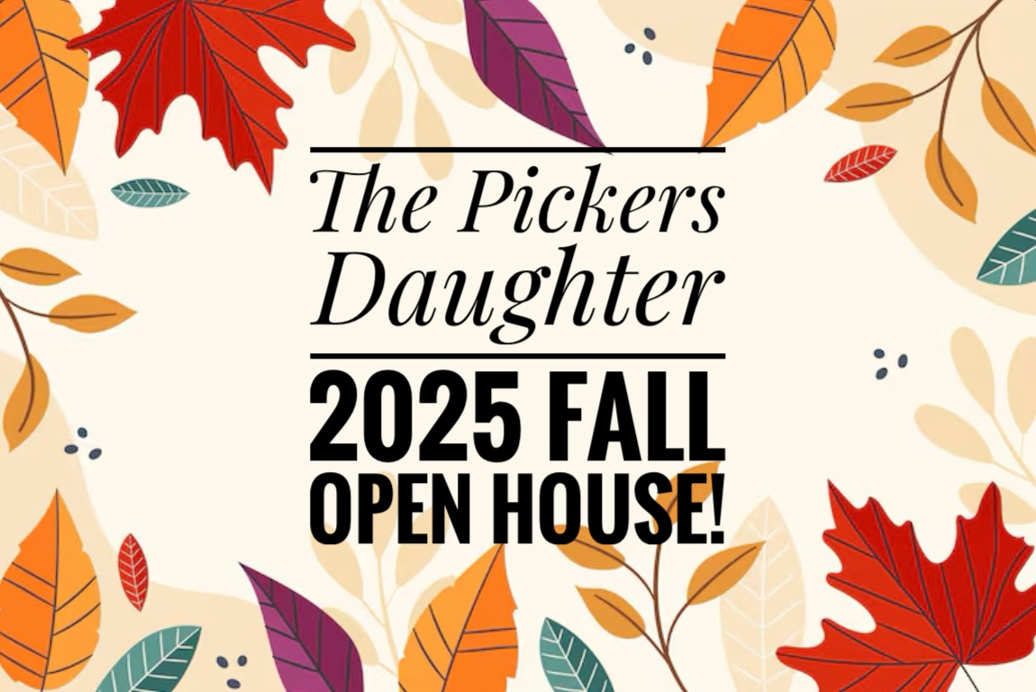 The Pickers Daughter Fall Open House 2025!