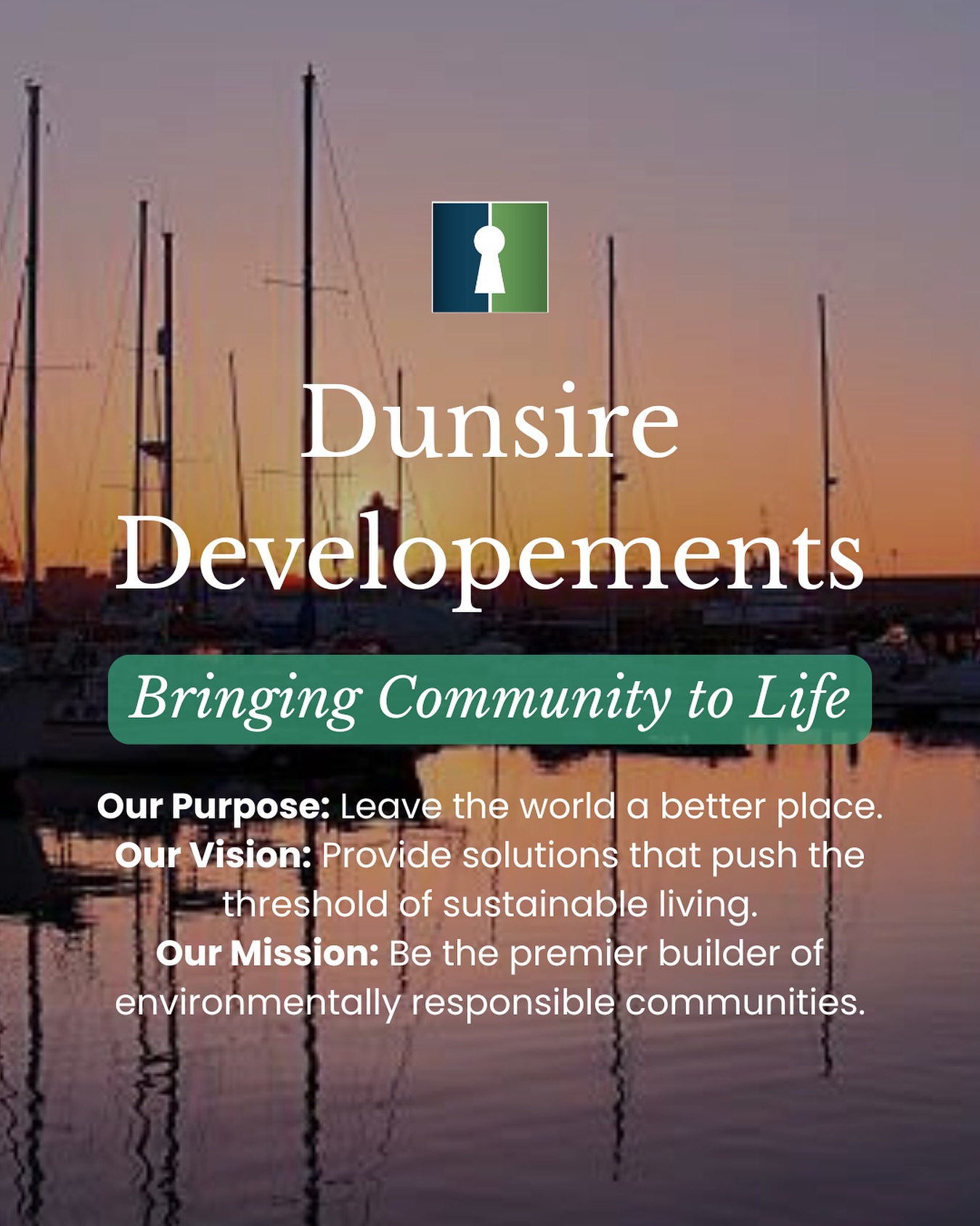 Dunsire - Dunsire Developments has a solid past and an exciting future ...