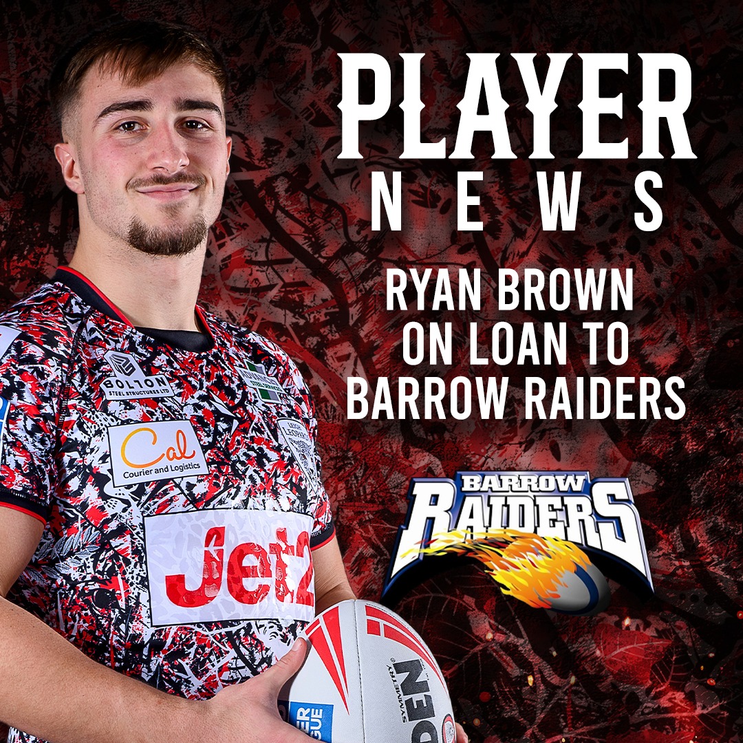 Leigh Leopards - 🏉 𝗥𝗬𝗔𝗡 𝗕𝗥𝗢𝗪𝗡 𝗧𝗢 𝗕𝗔𝗥𝗥𝗢𝗪 𝗥𝗔𝗜𝗗𝗘𝗥𝗦 𝗢𝗡 𝗟𝗢𝗔𝗡... | Facebook
