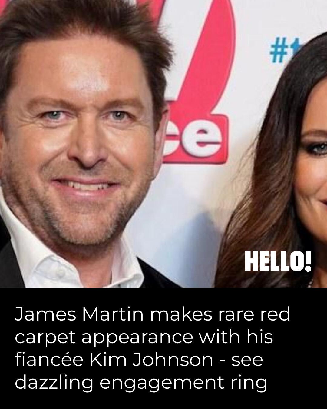 HELLO! - James Martin and Kim Johnson, who recently got engaged, looked ...