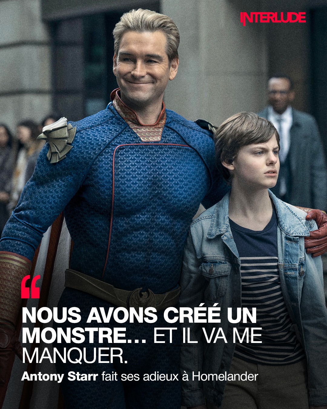 Interlude - 🦅 Antony Starr fait ses adieux à Homelander L’acteur phare ...