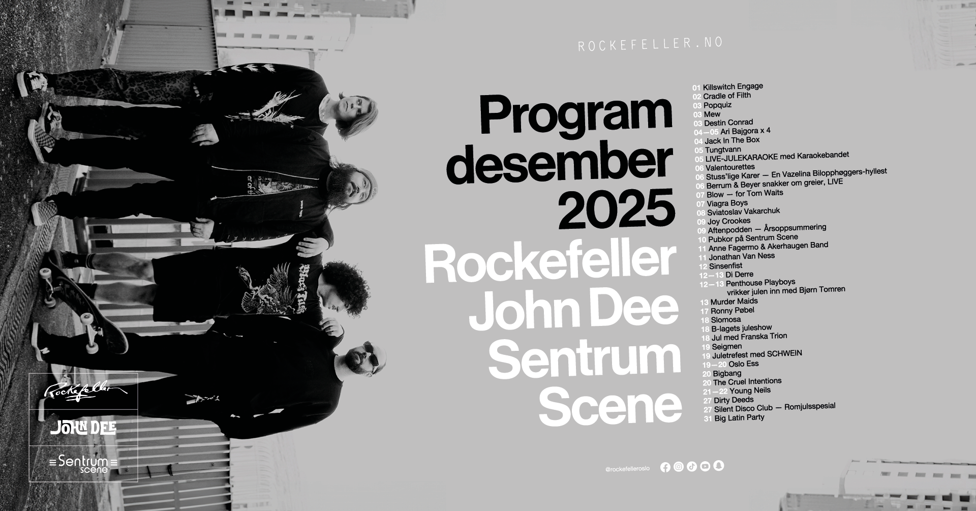 Rockefeller / John Dee / Sentrum Scene | Oslo