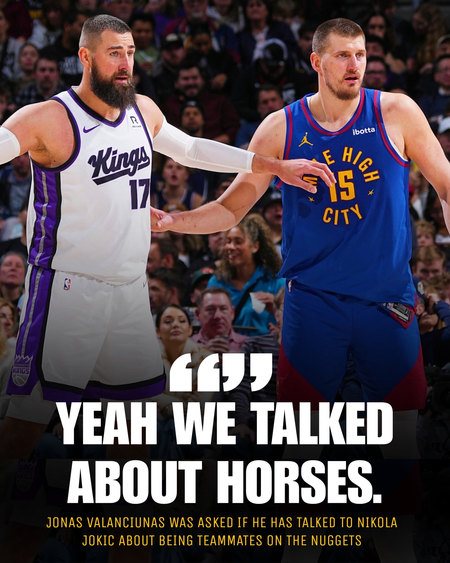 NBA - Jonas Valanciunas was asked if he has talked to Nikola Jokic ...