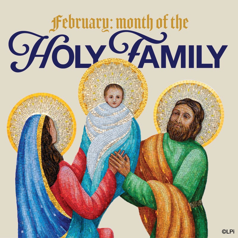 Mission - February is the liturgical month dedicated to the Holy Family ...