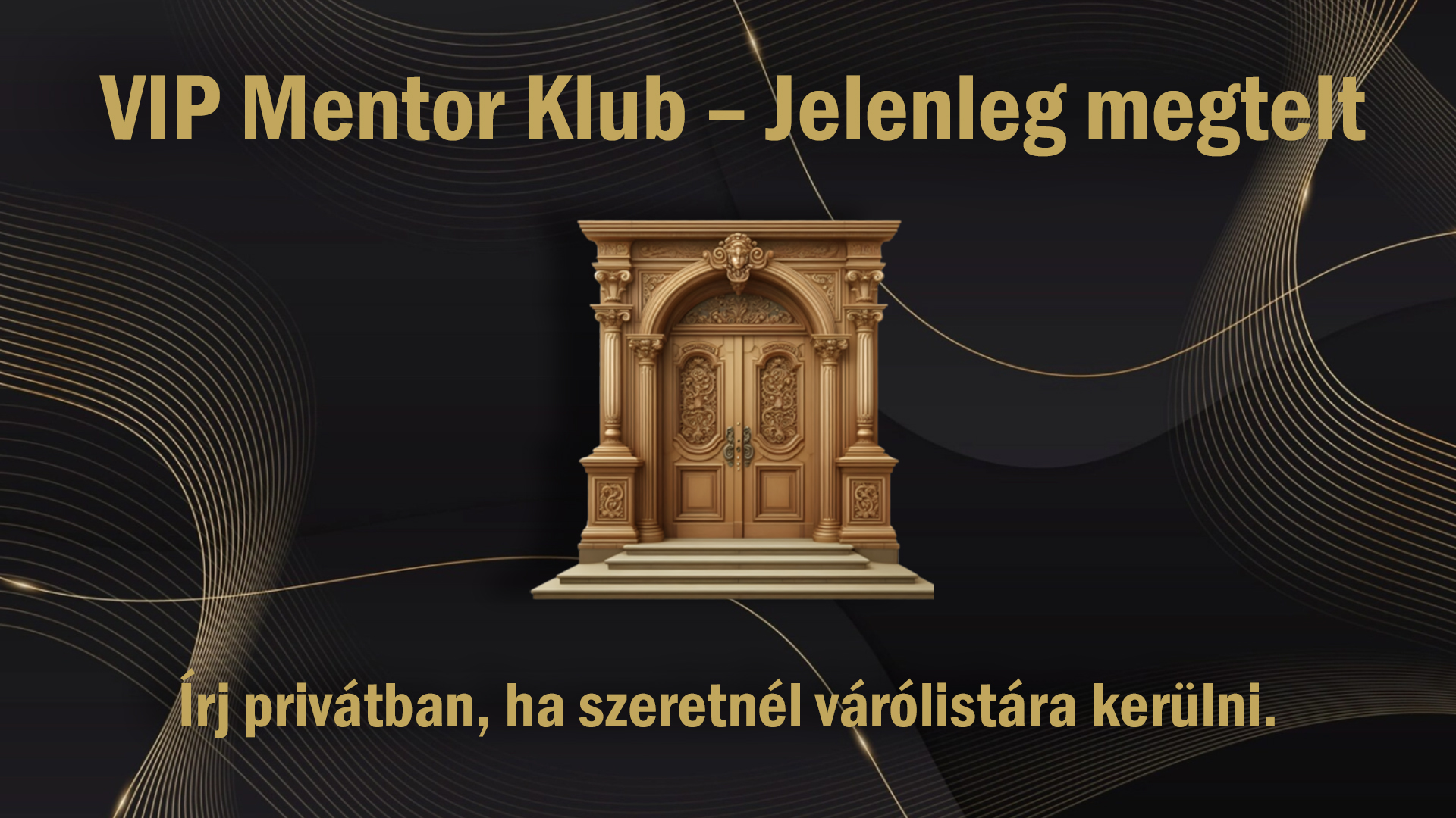 Karay - A VIP Mentor Klub jelenleg megtelt! 🙏 Ha szeretnél a ...