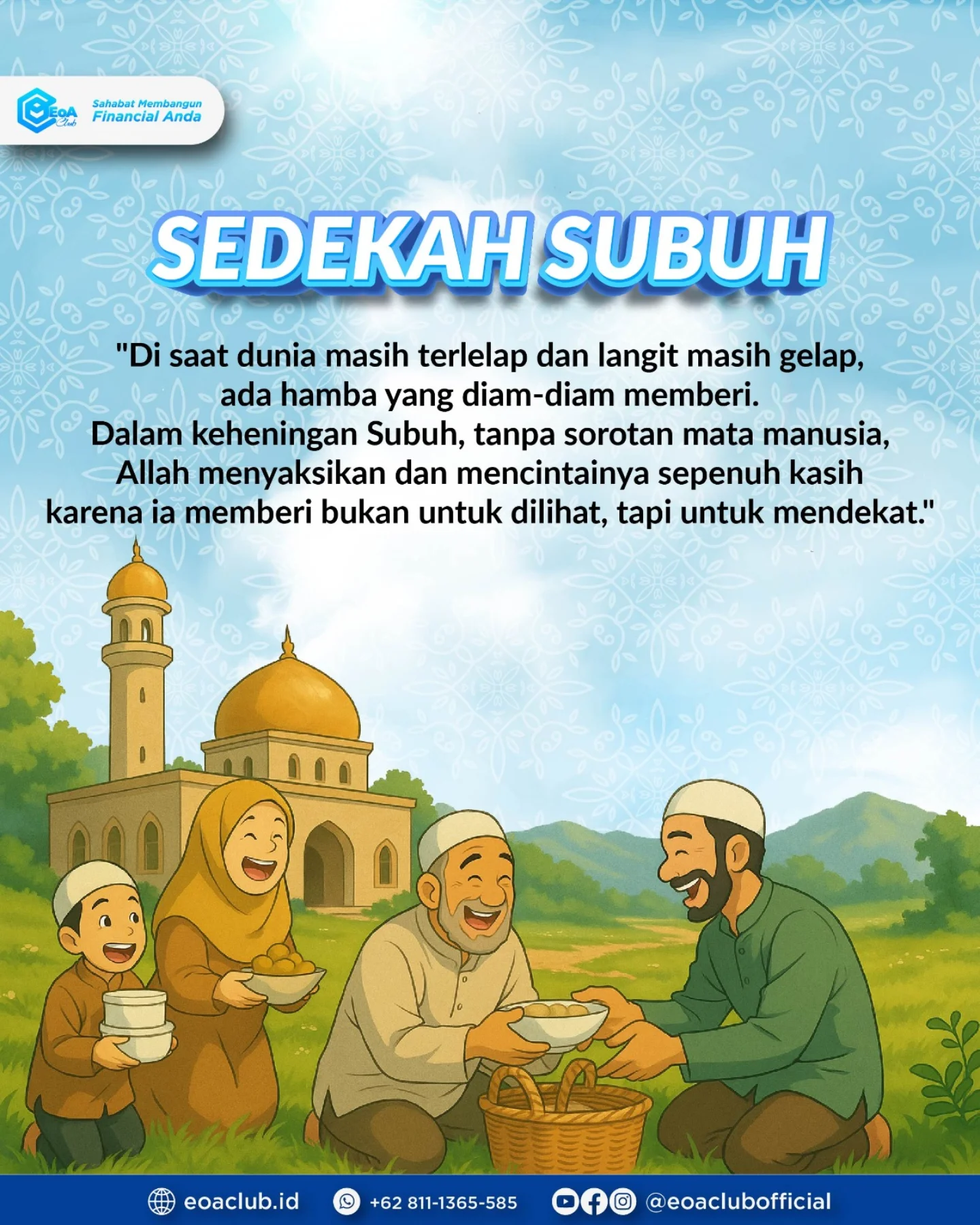 EOA - Bismillah 😇 💙 Sedekah Subuh, bukan sekadar amalan, tapi cara kita ...