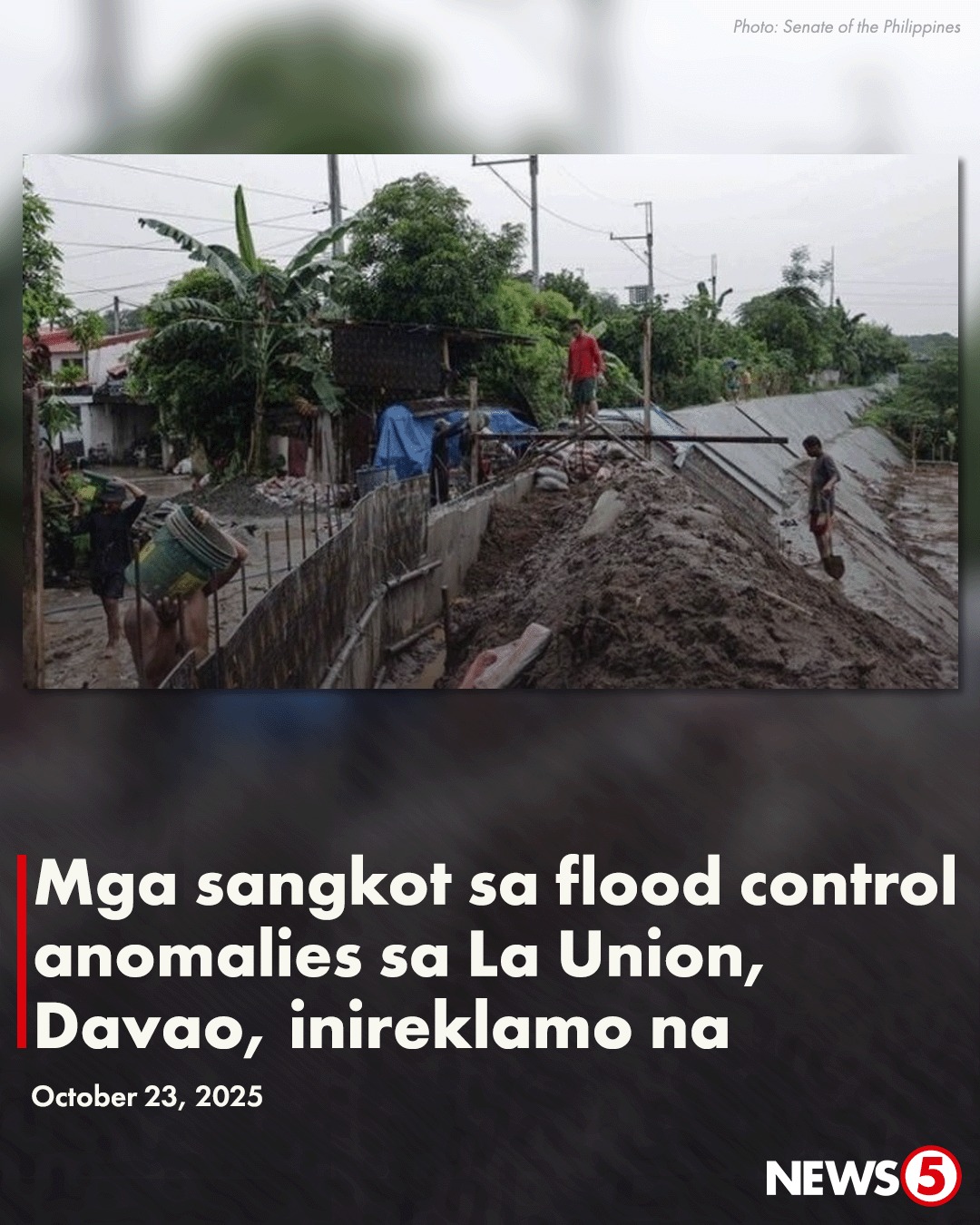 News5 - MAANOMALYANG FLOOD CONTROL PROJECTS, INIREKLAMO SA OMBUDSMAN ...