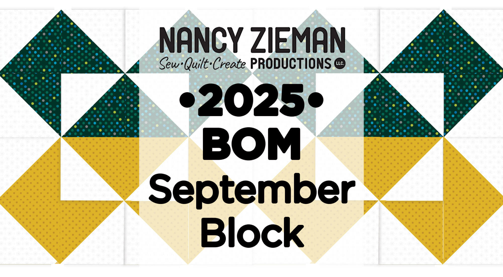 Nancy - Announcing NEW! September Block in the 2025 Nancy Zieman Block ...