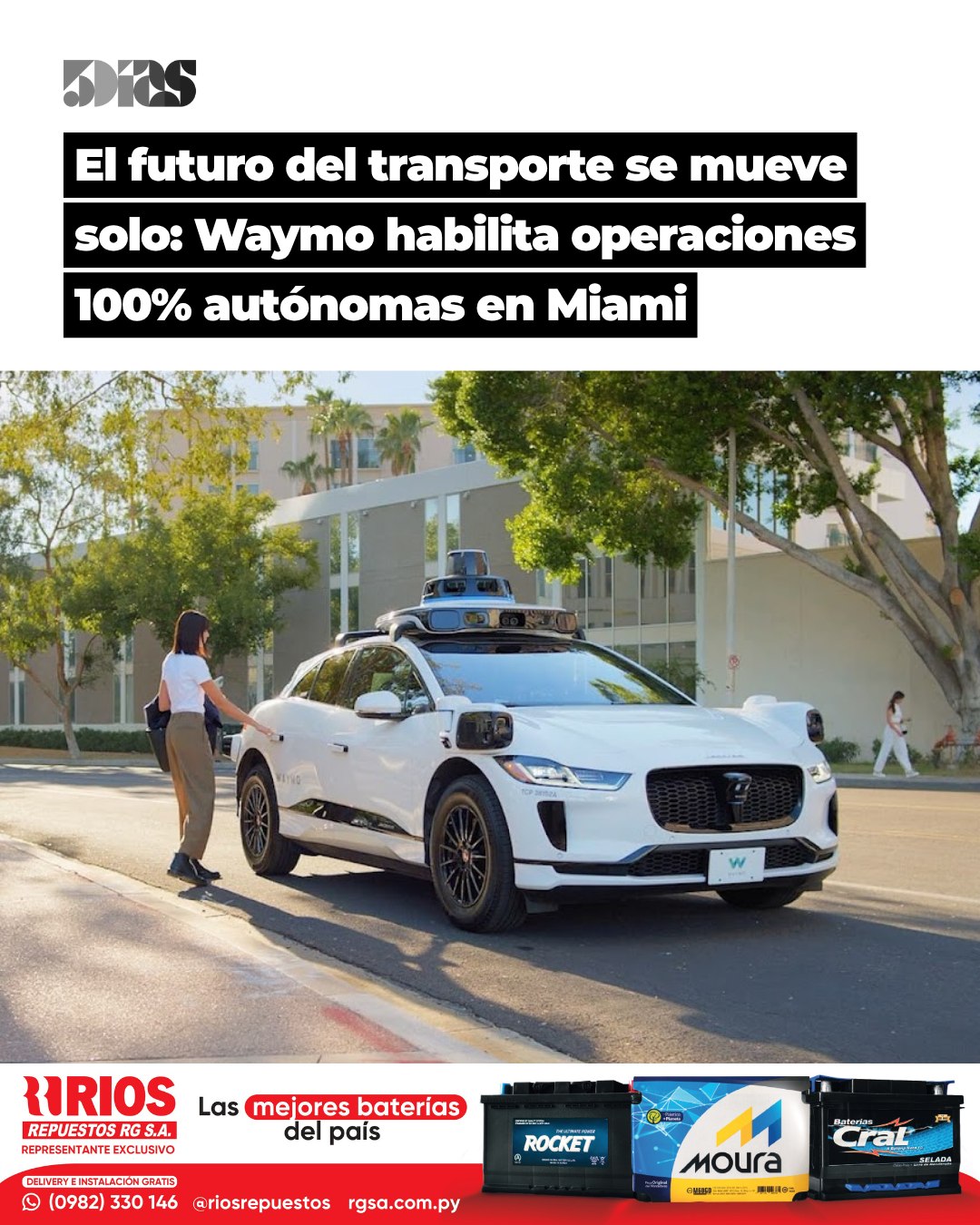 5Días - 🚘 Waymo inicia operaciones 100% autónomas en Miami y prepara el ...