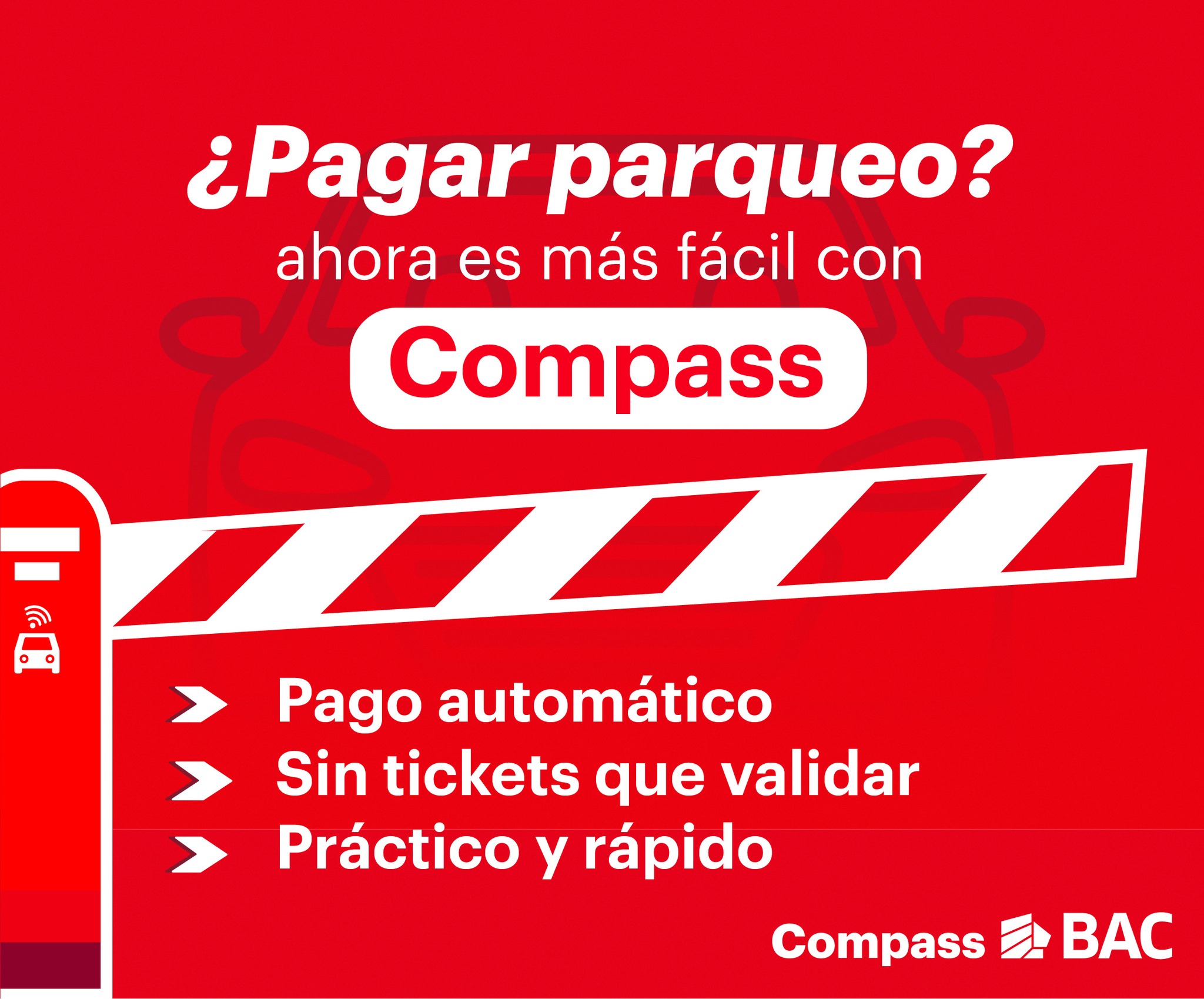 BAC Credomatic - 🚗 ¿Te imaginas entrar y salir del parqueo... | Facebook