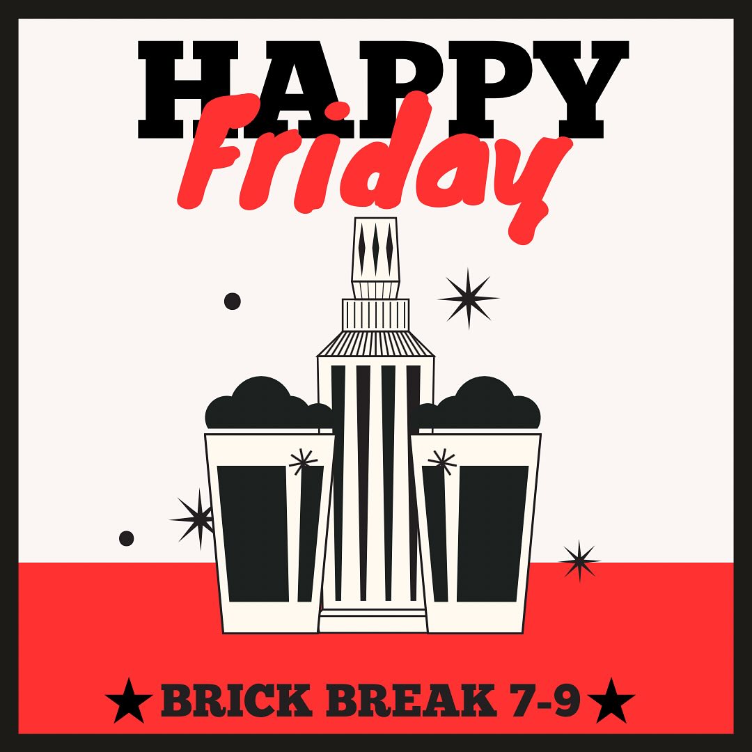 Happy Friday!🎉 Stop in for brick break... - Red Brick Tavern | Facebook