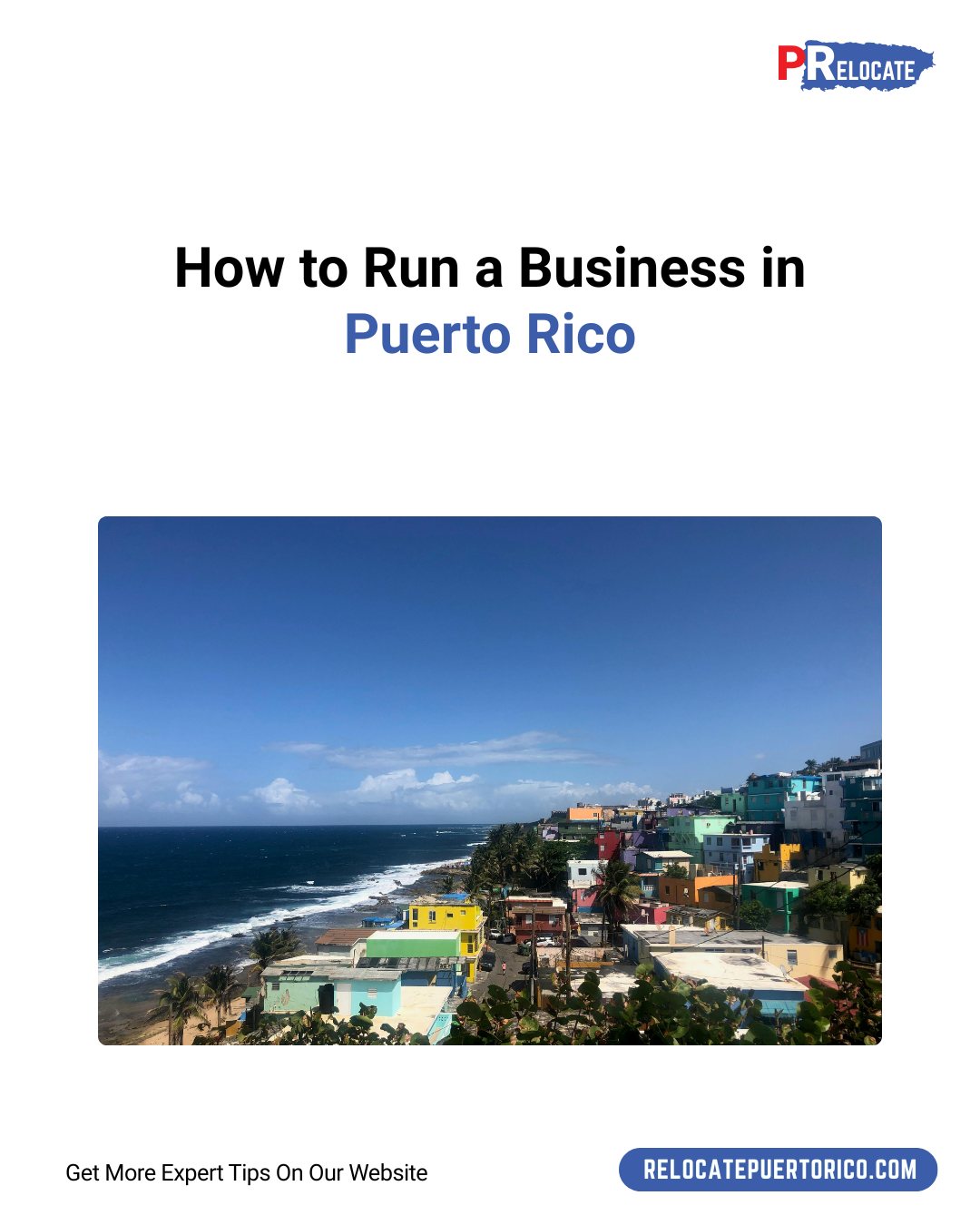 Relocate - Running a business in Puerto Rico offers more than just ...