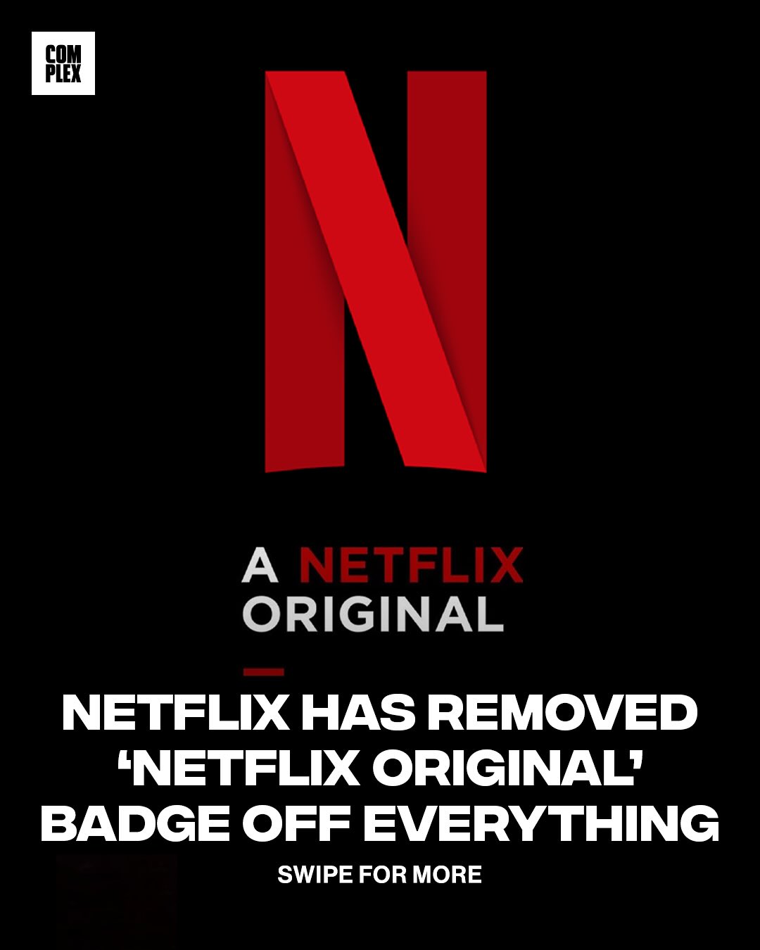 Complex - ‘Netflix Original’ label is gone 🧐 [via/... | Facebook