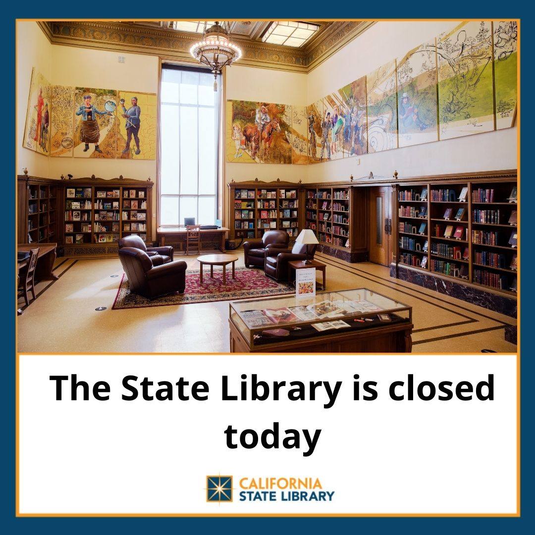 The CA State Library is closed... - California State Library | Facebook