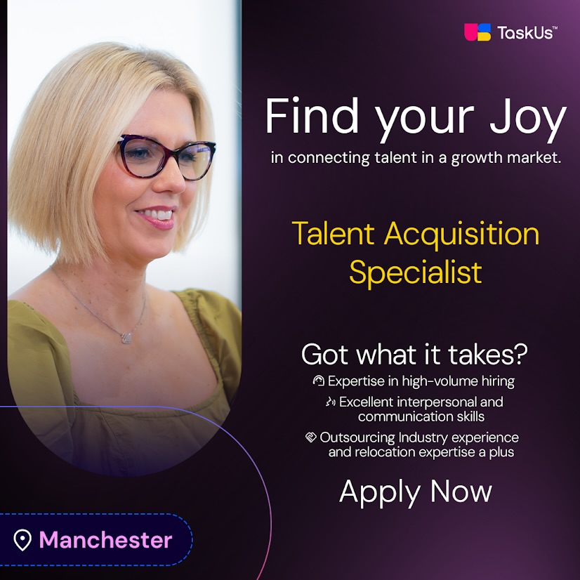 TaskUs - Manchester, get ready! We’re not just coming—we’re building ...
