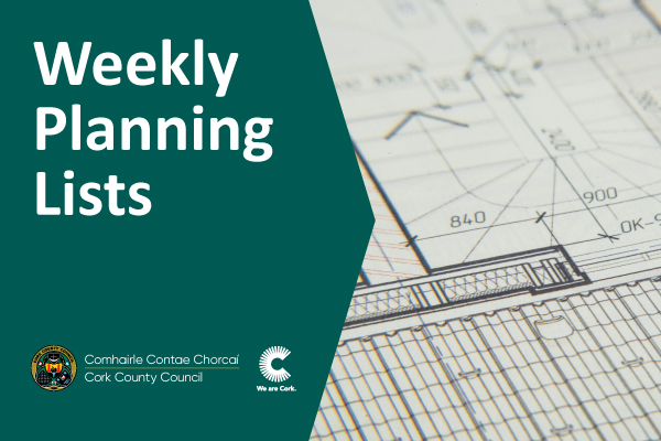 📣 Weekly Planning List Update ... - Cork County Council | Facebook