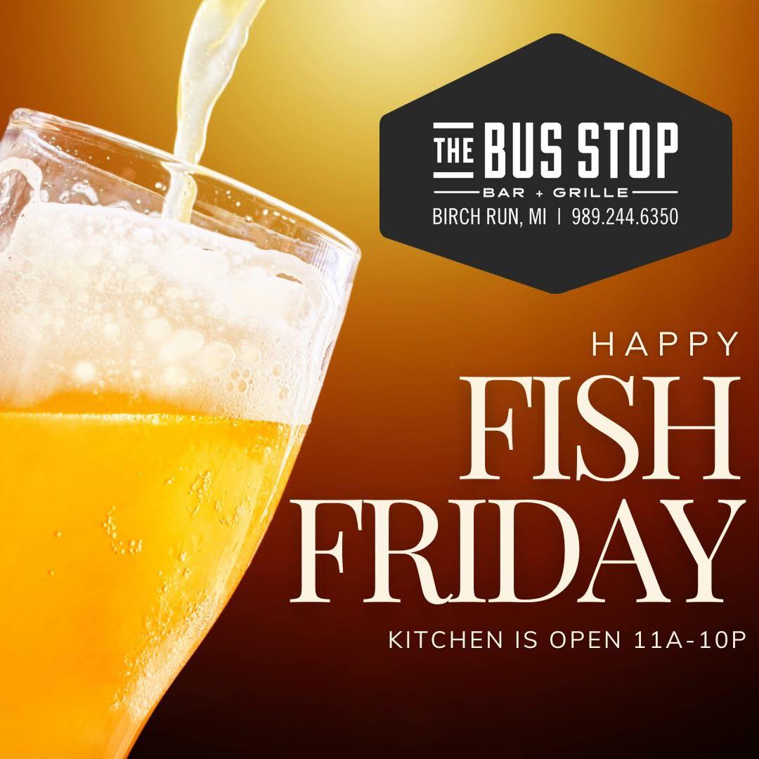 🎣🐟 It’s Fish Fry Time at The... - The Bus Stop Bar & Grille | Facebook